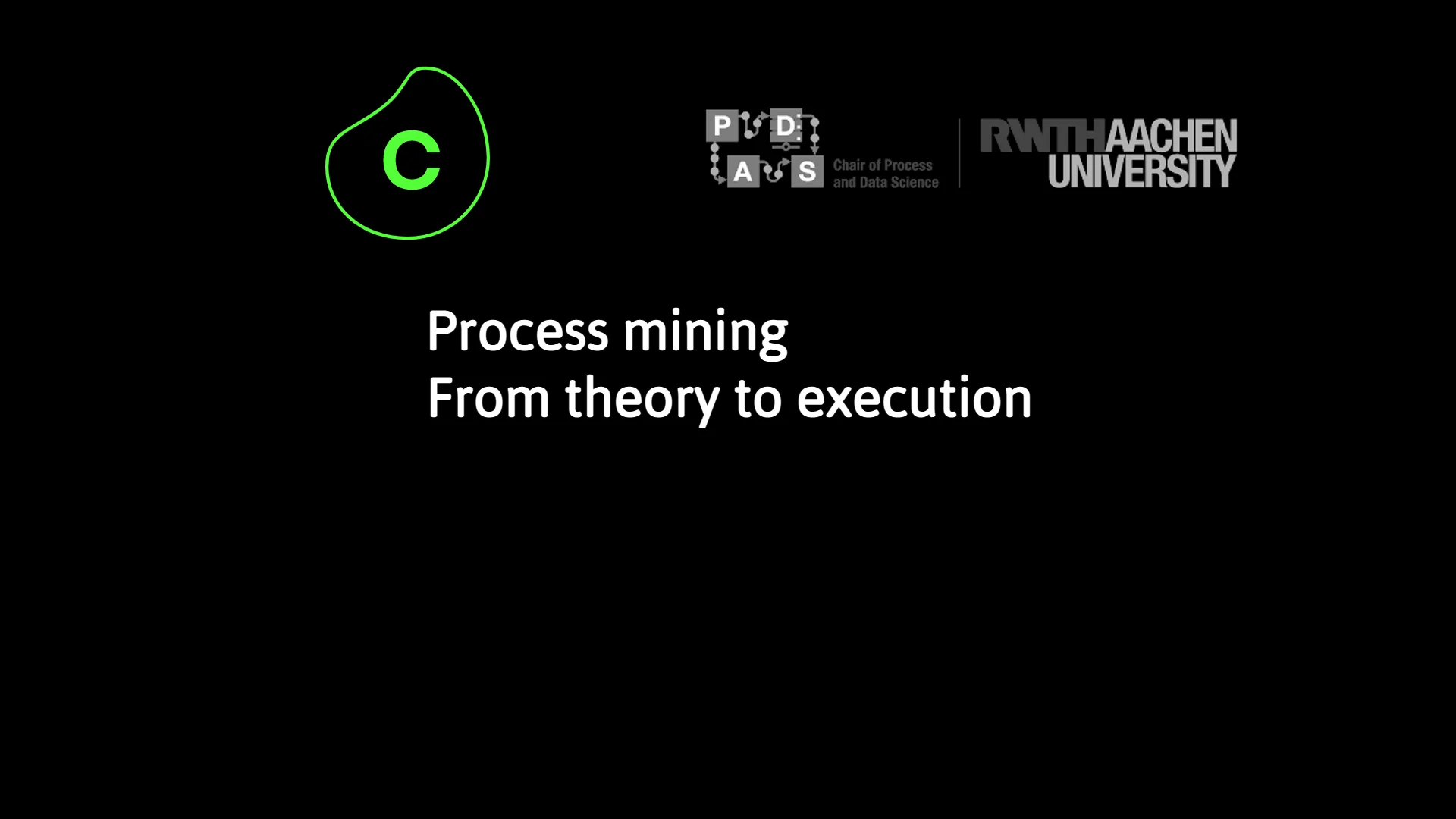 Celonis x RWTH Aachen Process Mining course: From Theory to Execution